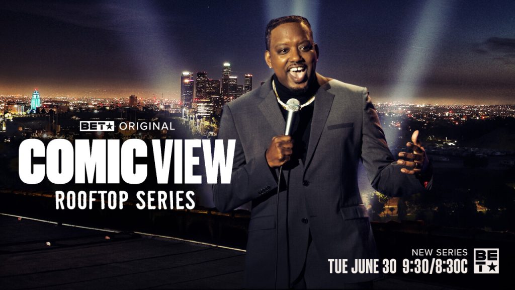 Chris “CP” Powell Leads BET’s New ComicView: Rooftop Series Premiering June 30